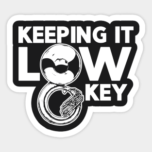 Keeping It Low Key // Music Joke // Funny Tuba Player Sticker